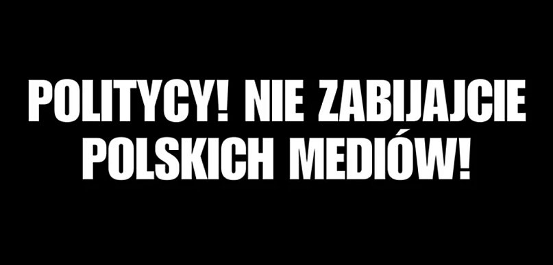 Politycy! Nie zabijajcie polskich mediów!