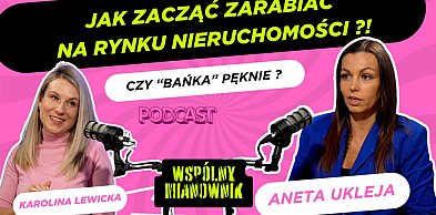 Czy bańka pęknie? Aneta Ukleja - Wspólny Mianownik