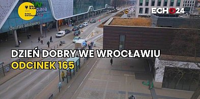Dzień dobry we Wrocławiu | odc. 165
