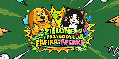 Zielone przygody Fafika i Aferki - Odc. 3 - Ciepło, które nie pali