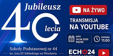 40-lecie Szkoły Podstawowej nr 44 we Wrocławiu [TRANSMISJA]