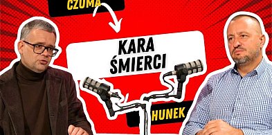 Kara śmierci / PARAGRAFEM PO ŁAPKACH podcast / CZUMA, HUNEK-89717