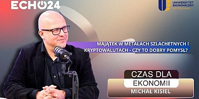 CZAS DLA EKONOMII: Majątek w metalach szlachetnych i kryptowalutach-90495