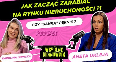 Czy bańka pęknie? Aneta Ukleja - Wspólny Mianownik