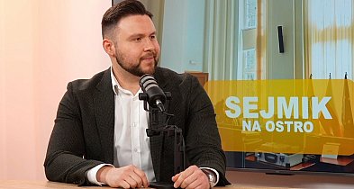 SEJMIK NA OSTRO: MATEUSZ JĘDRACHOWICZ