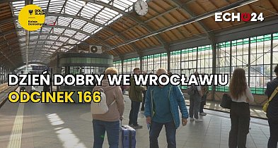 Dzień dobry we Wrocławiu | odc.166