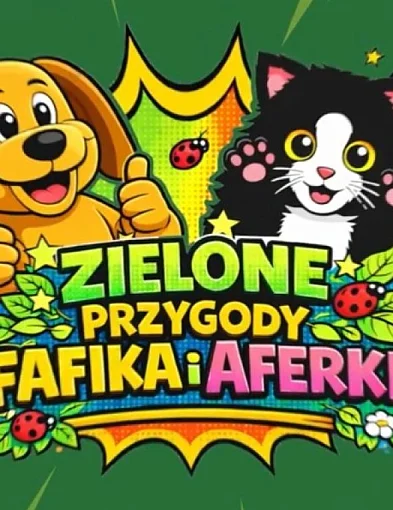 Zielone przygody Fafika i Aferki - Odc. 3 - Ciepło, które nie pali
