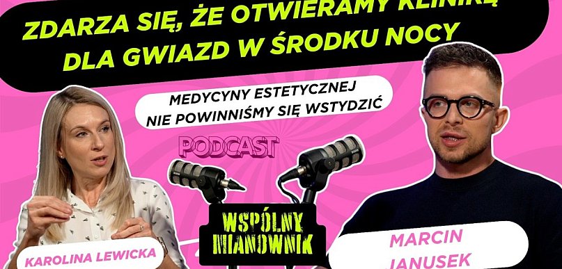 "Medycyny estetycznej nie powinniśmy się wstydzić"