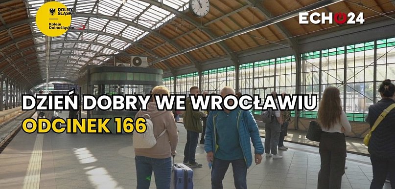 Dzień dobry we Wrocławiu | odc.166