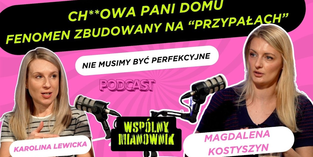 Fenomen zbudowany na "przypałach" - Ch**owa pani domu