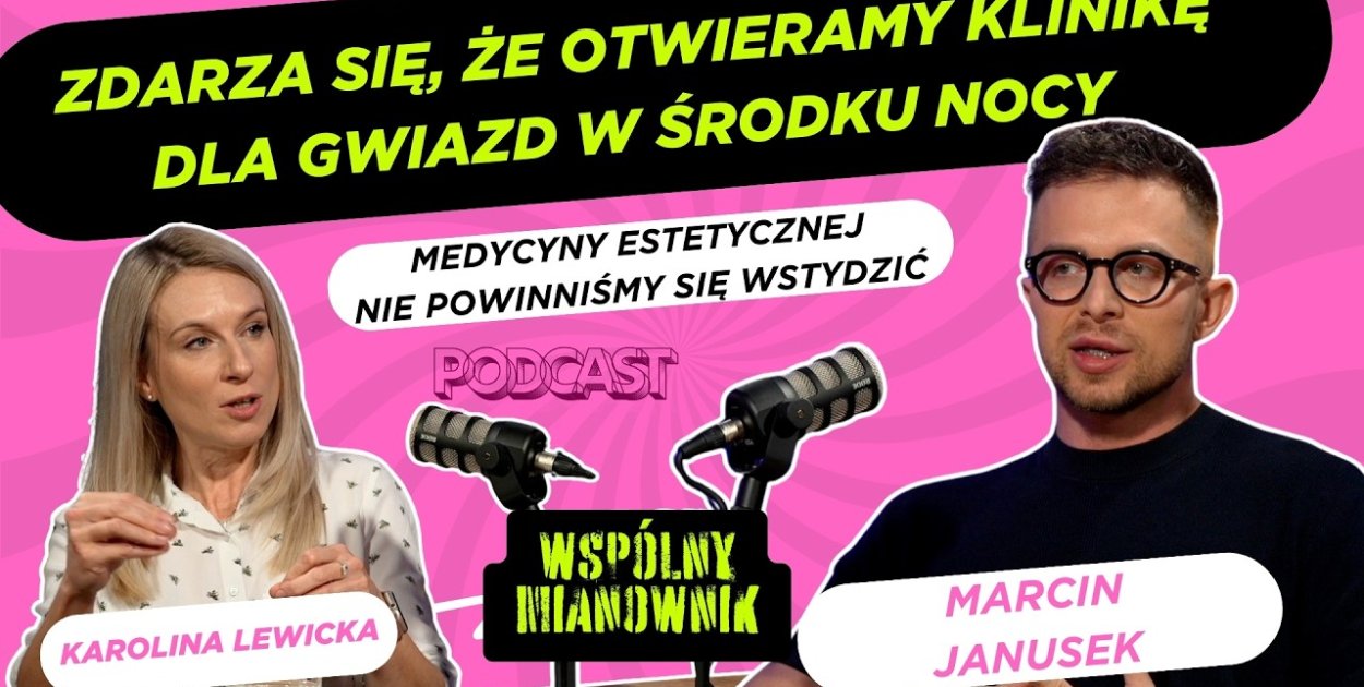 "Medycyny estetycznej nie powinniśmy się wstydzić"