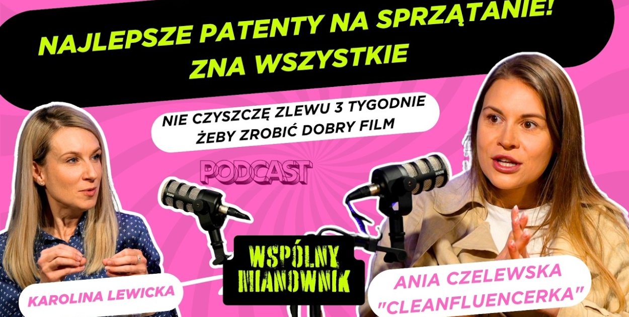 Anna Czelewska "Cleanfluencerka" - Wspólny Mianownik